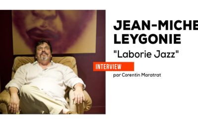 Jean-Michel Leygonie, le jazz découverte par Laborie