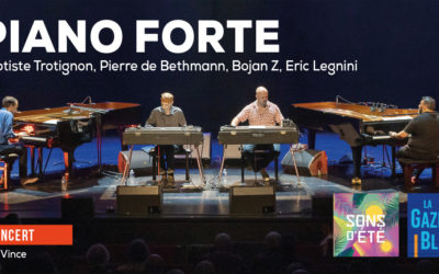 Piano forte – Baptiste Trotignon, Eric Legnini, Pierre de Bethmann, Bojan Z