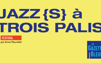 Jazz(z) à Trois Palis