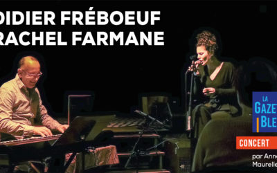 Didier Fréboeuf en duo avec Rachel Farmane