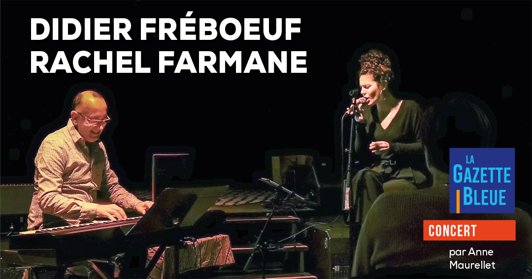 Didier Fréboeuf en duo avec Rachel Farmane