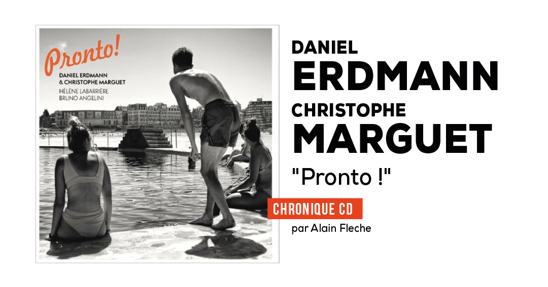 Daniel Erdmann & Christophe Marguet