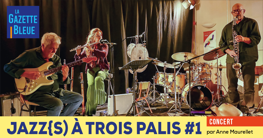 Jazz{s) à Trois Palis #1