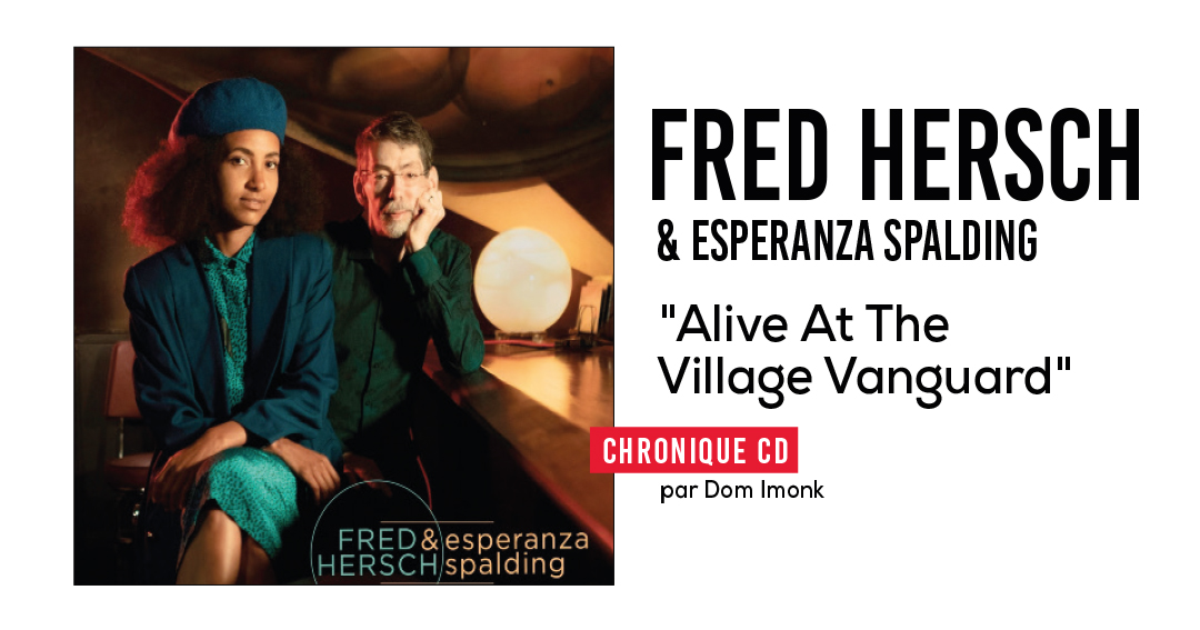 FRED HERSCH & esperanza spalding
