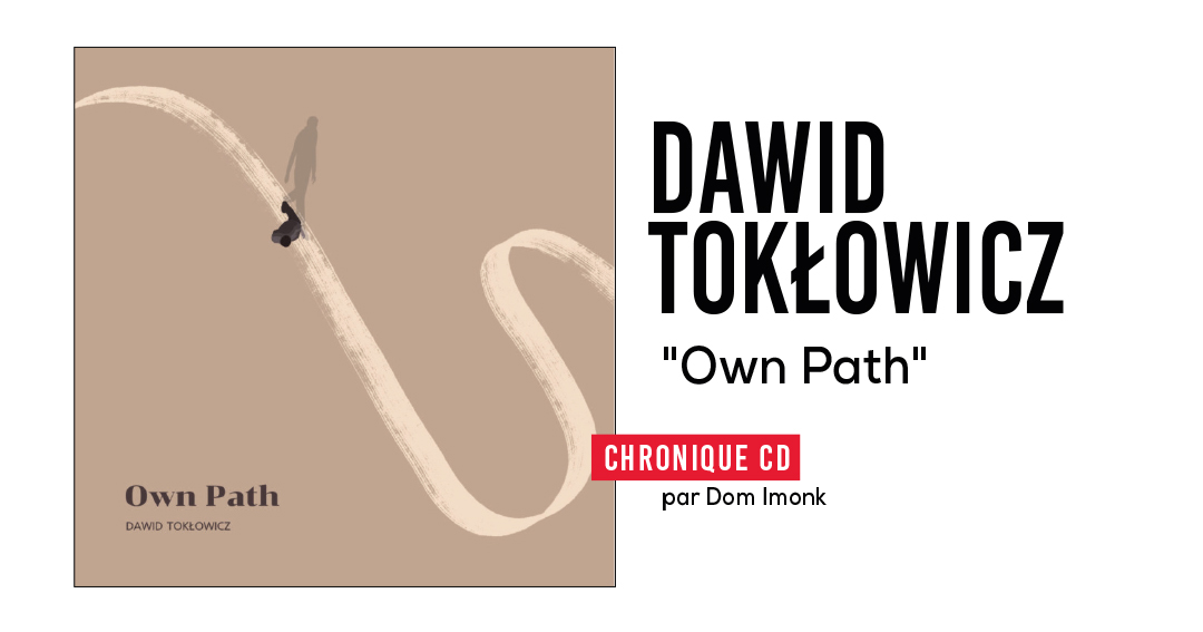 Dawid Tokłowicz – Own Path