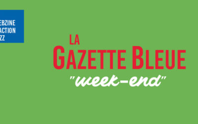 Gazette Bleue Week-End # 1