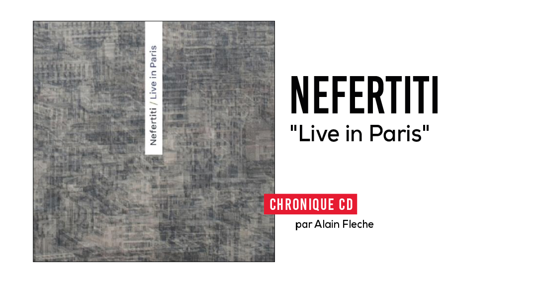 Nefertiti – Live in Paris
