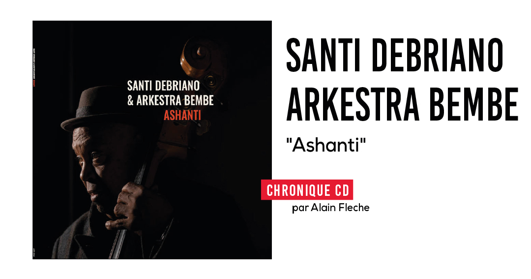 Santi Debriano & Andrea Bachfeld / ASHANTI