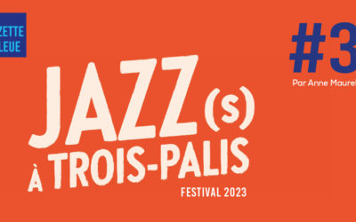 Jazz (s) à Trois-Palis 2023 # 3