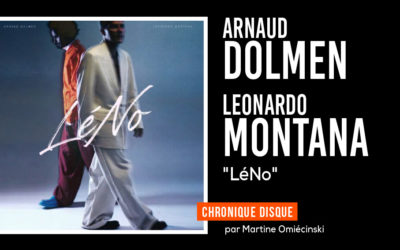 Arnaud Dolmen et Leonardo Montana