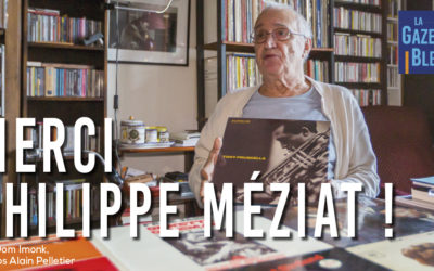 Merci Philippe Méziat !