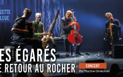 Les Égarés de retour au Rocher