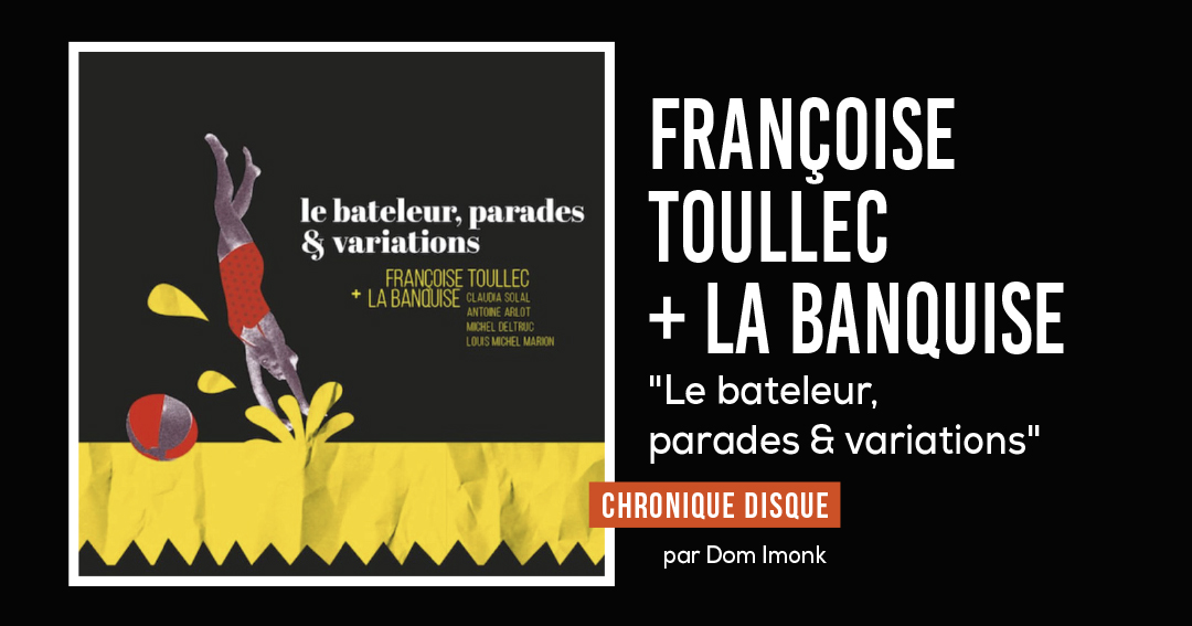 Françoise Toullec + La Banquise