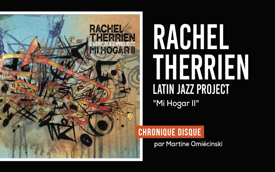 Rachel Therrien Latin Jazz Project