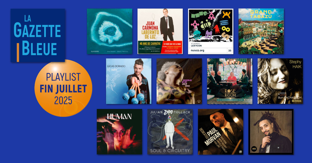 Playlist de fin-juillet 2025