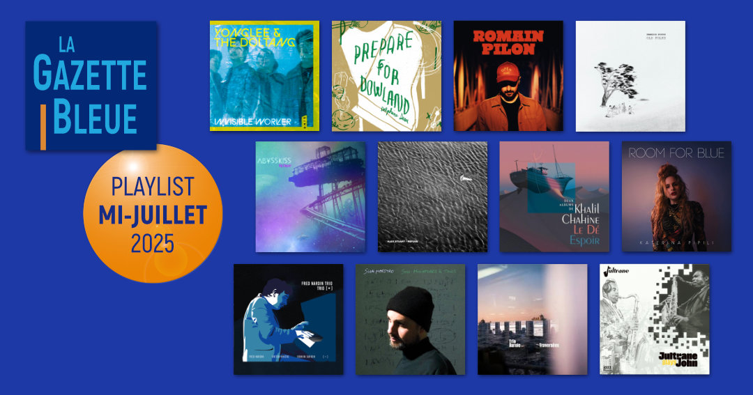 Playlist de mi-juillet 2025