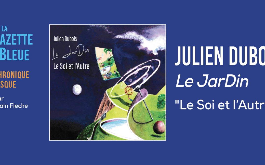 Julien Dubois – Le JarDin
