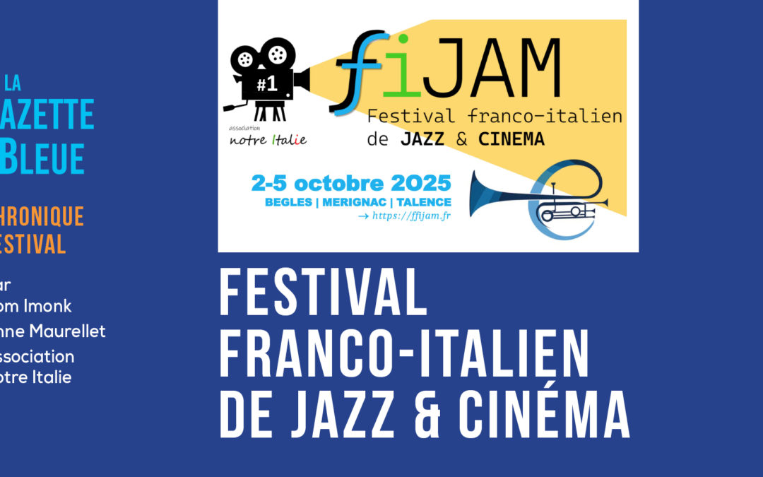 Festival FIJAM par Notre Italie