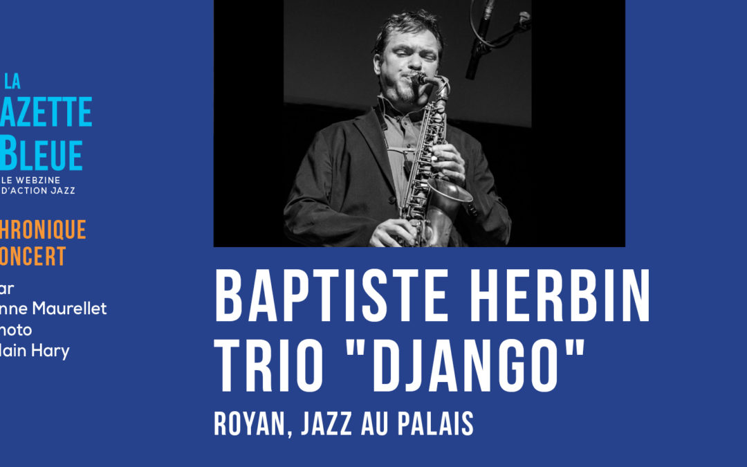 Baptiste Herbin trio « Django »