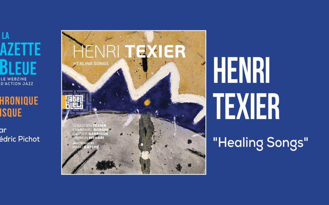 Henri Texier – Healing Songs