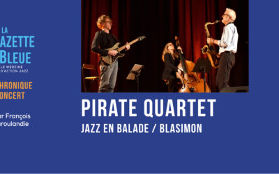 Pirate Quartet, Jazz en Balade