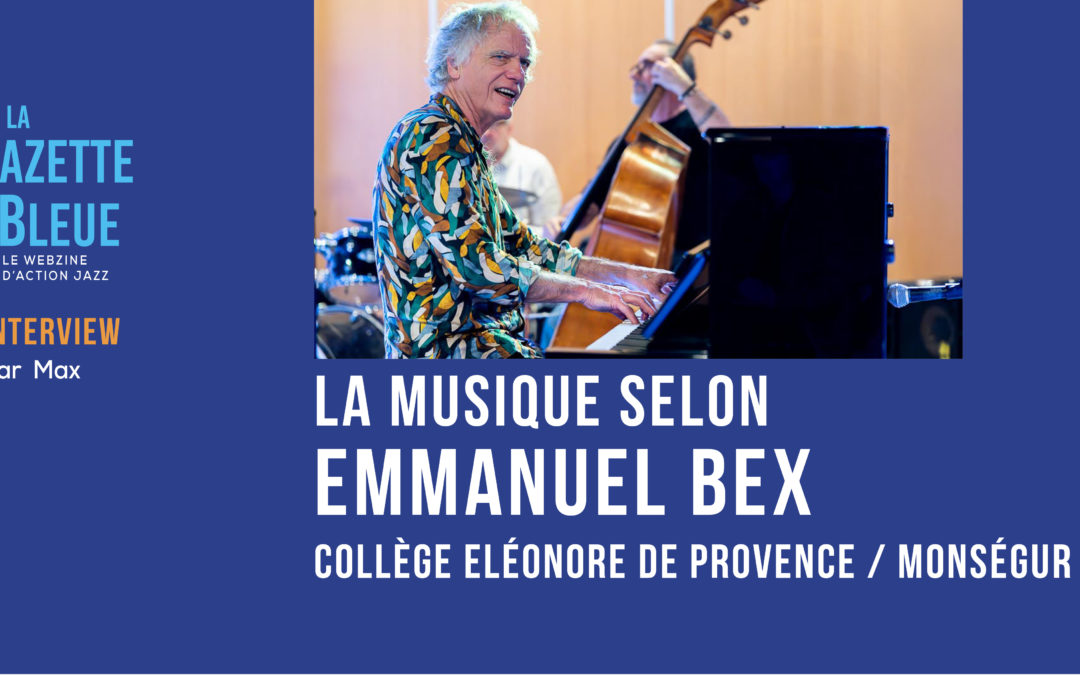 La musique selon Emmanuel Bex
