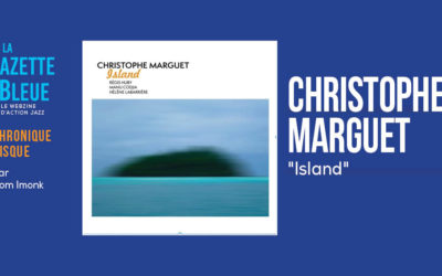 Christophe Marguet – Island
