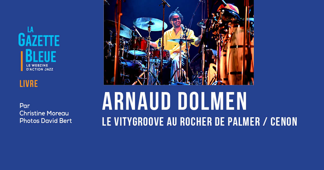 Arnaud Dolmen et le Vitygroove