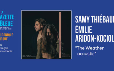 Samy Thiébault et Émilie Aridon-Kociolek