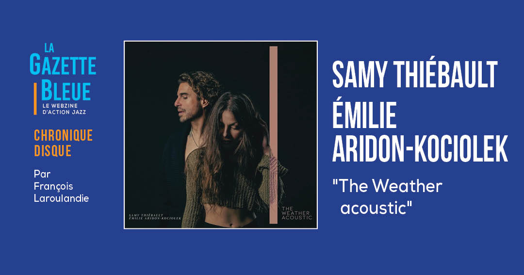 Samy Thiébault et Émilie Aridon-Kociolek