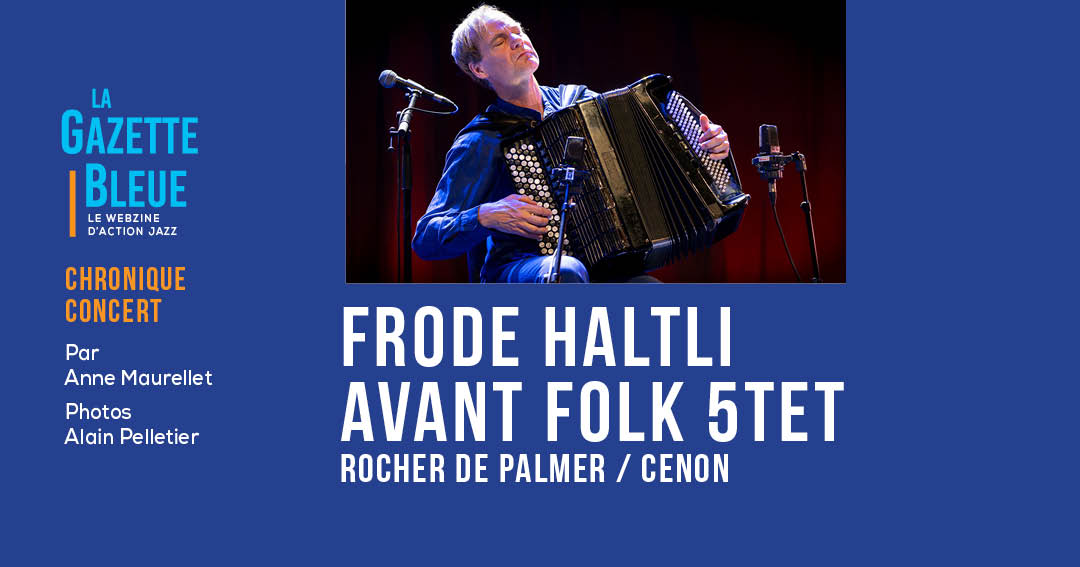 Frode Haltli au Rocher de Palmer